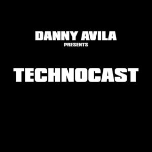DANNY AVILA presents TECHNOCAST