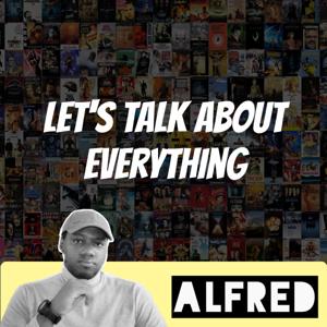 Let's Talk About Everything