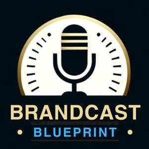 BrandCast Blueprint