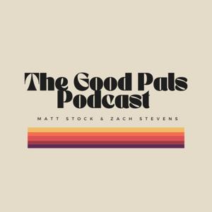 The Good Pals Podcast