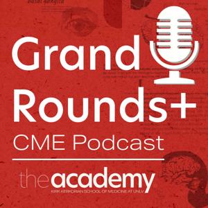 Grand Rounds+: A CME Podcast Presented by The Academy