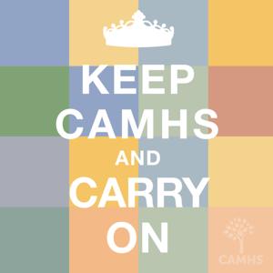 Keep CAMHS and Carry On