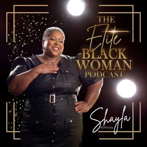 The Elite Black Woman Podcast