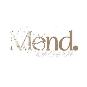 Mend With Cindy White