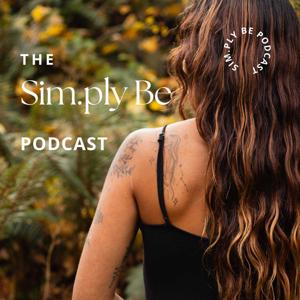 Sim.ply Be Podcast