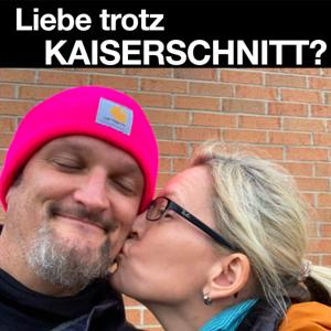 Liebe trotz Kaiserschnitt?