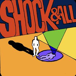 Shock & All