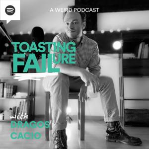 Toasting Failure with Dragos Cacio