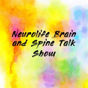 Neurolife Brain and Spine Talk Show
