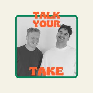 Talk Your Take
