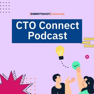 CTO Connect Podcast