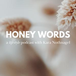 The Honey Words Podcast
