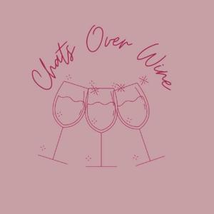 Chats Over Wine