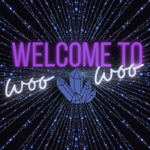 Welcome To Woo-Woo