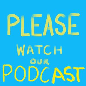 Please watch our podcast