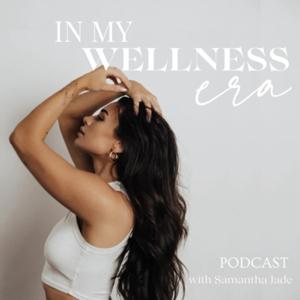 In My Wellness Era