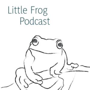 Little Frog Podcast