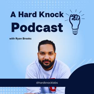 A Hard Knock Podcast