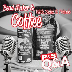 Bead Maker and Coffee with Sydni and Friends- PS Detail Products