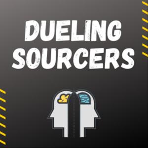 Dueling Sourcers