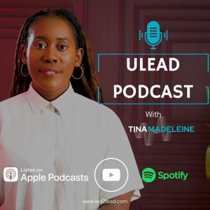 uLead Podcast with Tina Madeleine