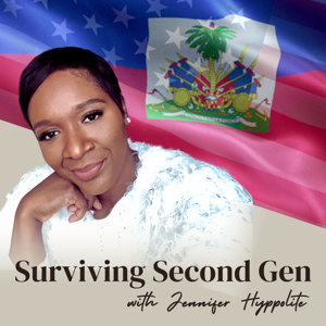 Surviving Second Gen with Jennifer Hyppolite