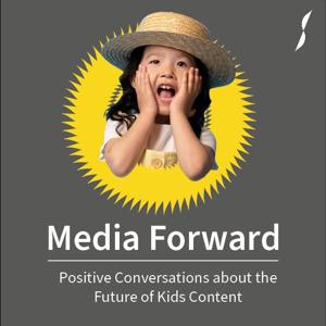 Media Forward: The Future of Kids Content