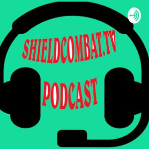 Shieldcombat Podcast