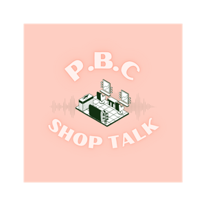 PBC ShopTalk