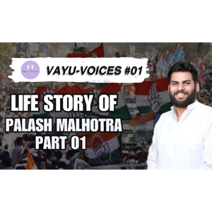 EP #01 | Unfiltered Life Of Palash Malhotra | Part 01