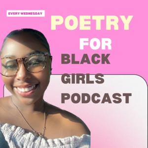 Poetry for Black Girls Podcast