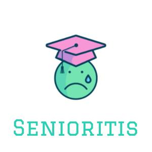 Senioritis