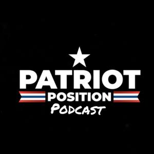 Patriot Position Podcast