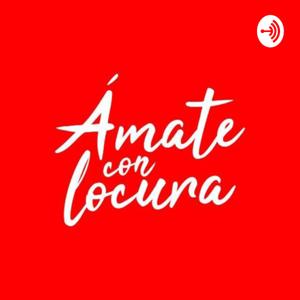 Ámate Con Locura