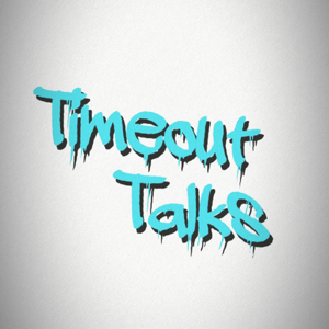 Timeout Talks