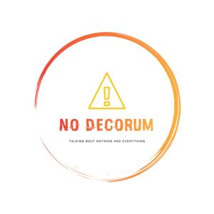 No Decorum Podcast