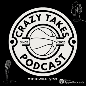 Crazy Takes with Camille and Izzy