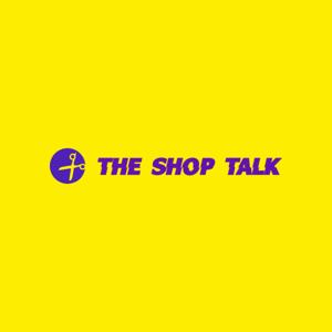 The Shop Talk Podcast