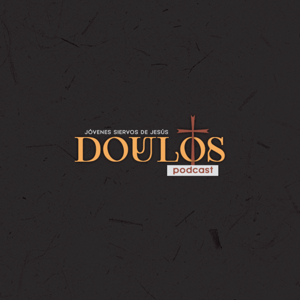 Dios es amor- Ep 1. Doulos podcast