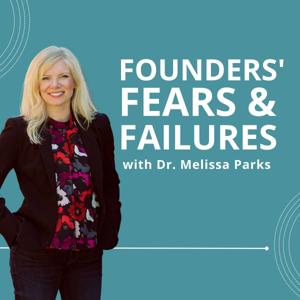 Founders' Fears & Failures