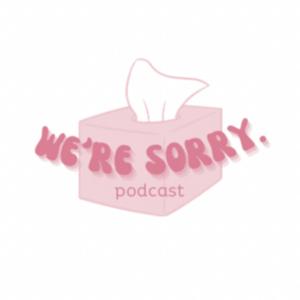 We're Sorry