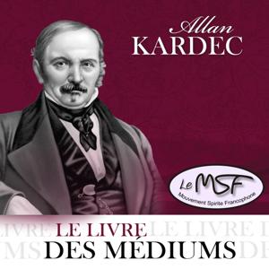 Le Livre des Médiums - Allan Kardec