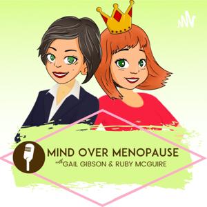 Mind Over Menopause with Gail Gibson & Ruby McGuire