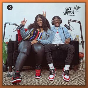 Say Word! Podcast