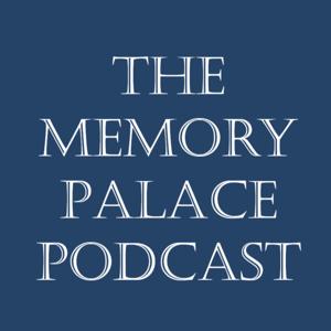 The Memory Palace Podcast