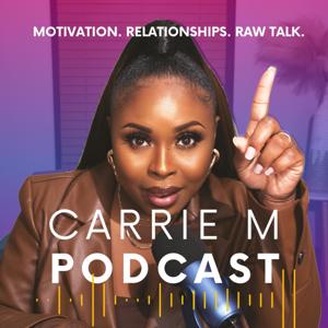 Carrie M Podcast