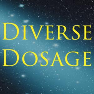 Diverse Dosage