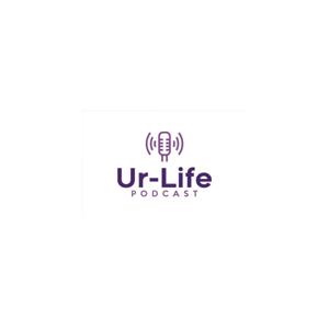 The Ur-Life Podcast