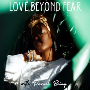 Love Beyond Fear