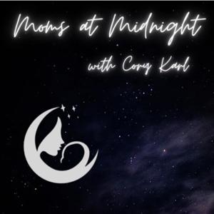 Moms at Midnight